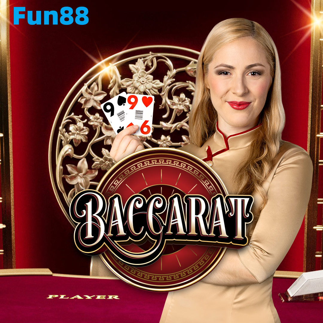 รู้จัก Baccarat Variants ที่ Fun88 Live Casino: ความสนุกที่ไม่มีที่สิ้นสุด